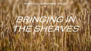 "Bringing In The Sheaves" - Church Hymn with Lyrics