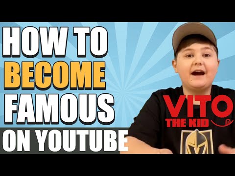 How To Become Famous On YouTube | Vito the Kid
