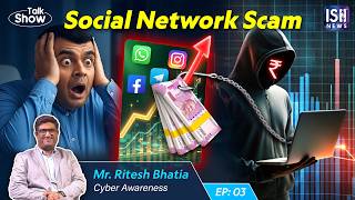 Scams on Social Media | EP-03 | Ritesh Bhatia | Cyber Peace
