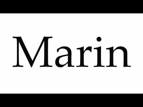How to Pronounce Marin