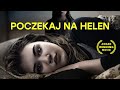 Poczekaj na Helen