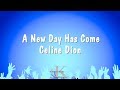 A New Day Has Come - Celine Dion (Karaoke Version)