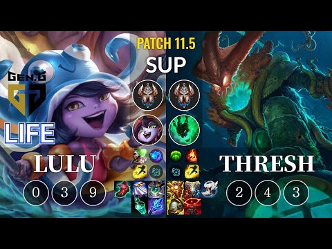 GEN Life Lulu vs Thresh Sup - KR Patch 11.5