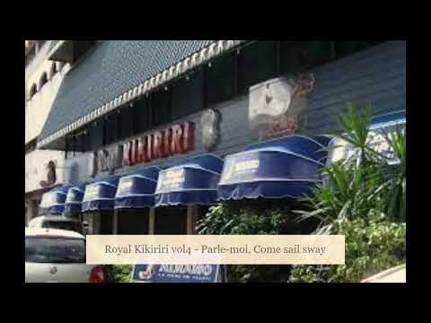 6 Royal Kikiriri vol4 - Parle-moi, Come sail sway