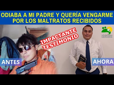 IMPACTANTE TESTIMONIO: "OD1ABA A MI PADRE Y QUERÍA VENGARME POR LOS MALTRATOS RECIBIDOS"