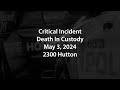 HPD Critical Incident - 2024-05-03 at 2300 Hutton