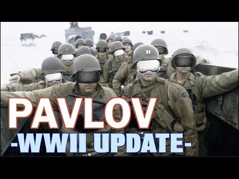 PAVLOV VR - World War II UPDATE!