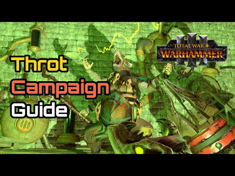 Throt the Unclean Campaign Guide, Legendary Difficulty - Total War: Warhammer 3 Immortal Empires