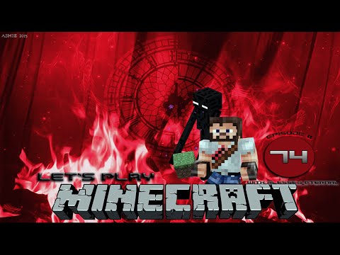 Minecraft Vanilla LP - Episode 74