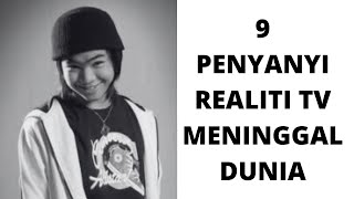 Download lagu 9 PENYANYI REALITI TV SUDAH MENINGGAL DUNIA mp3