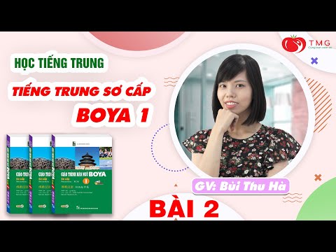 Khóa học tiếng Trung online sơ cấp Giáo trình Boya Bài 2
