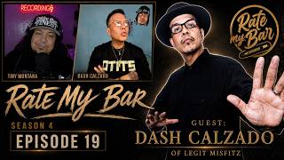 DASH CALZADO | Rate My Bar - S4E19