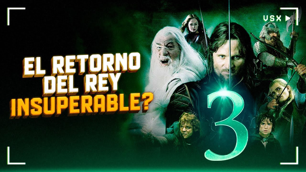 El Señor de los Anillos: El retorno del rey ¿Insuperable? - VSX Project