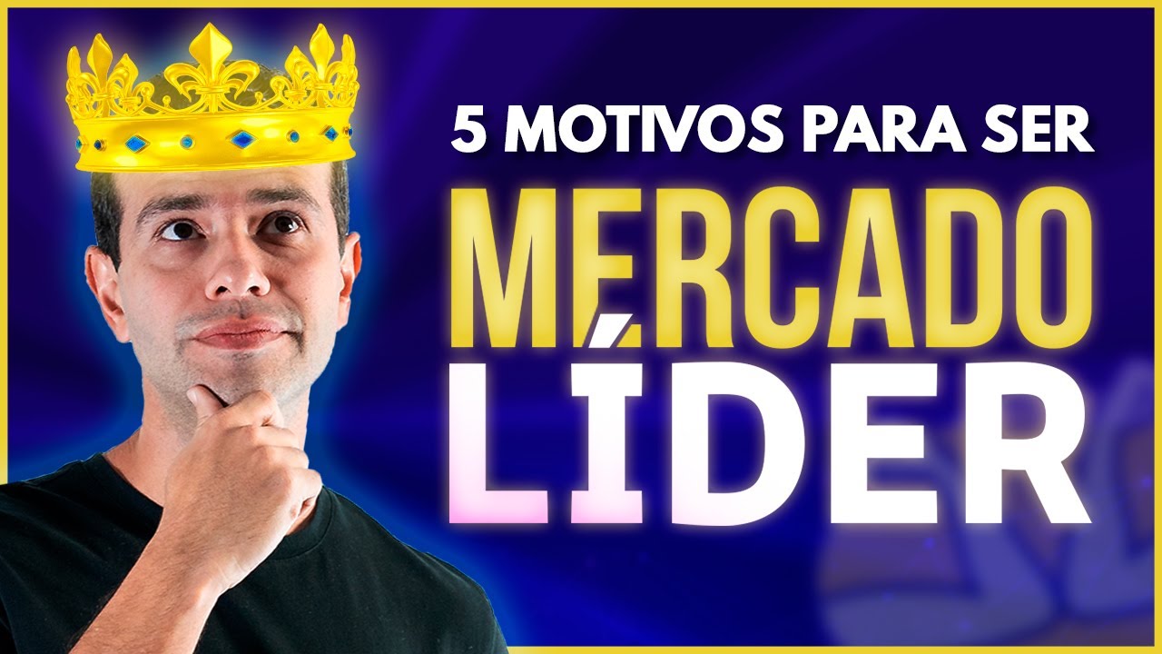 5 BENEFÍCIOS DE SER MERCADOLÍDER