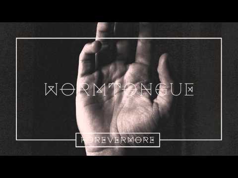 Forevermore - Wormtongue