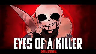 Eyes of a Killer - xXtha