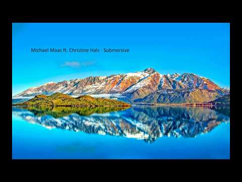 Michael Maas ft  Christine Hals   Submersive (Extendedx2)