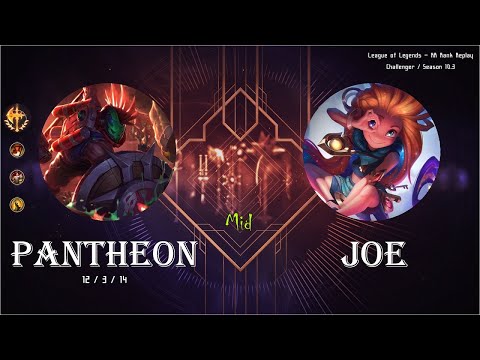 [Mid] Pantheon vs Joe - KR Ranked (C) / 롤 미드 판테온