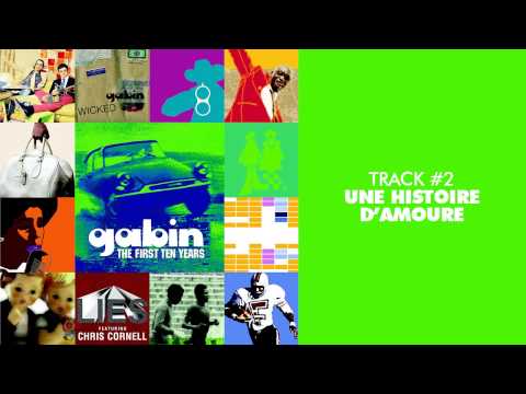 Gabin - Une Histoire D'amoure (feat. Josef Fargier) - THE FIRST TEN YEARS #02