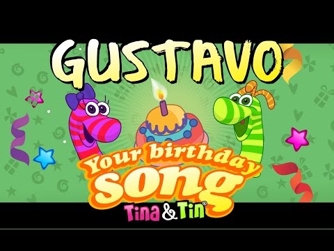 Tina&Tin Happy Birthday GUSTAVO (Personalized Songs For Kids) #PersonalizedSongs