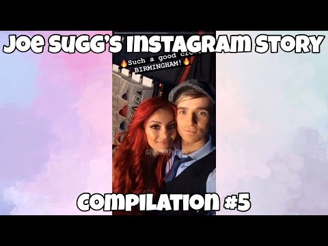 Joe Sugg’s Instagram Story || Compilation #5