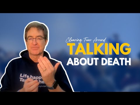 Clearing Fear Around Talking About Death - Tapping with Brad Yates