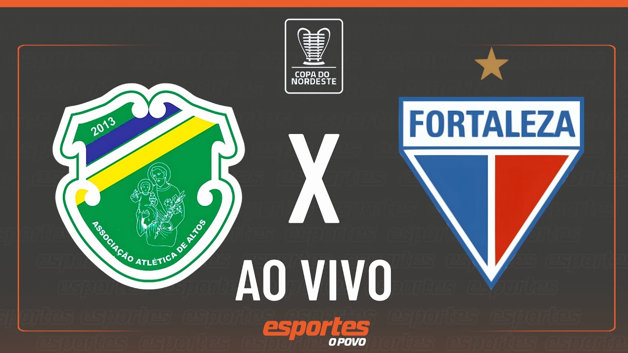 ⚽ALTOS X FORTALEZA - AO VIVO | 3ª RODADA DA COPA DO NORDESTE COM LIUÊ GÓIS