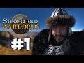 RISE OF THE MONGOL EMPIRE! Stronghold: Warlords - Genghis Khan - Mongol Campaign #1