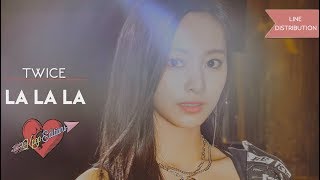 Twice (트와이스)  – LA LA LA | Line Distribution