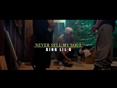 KING LIL G - Never Sell My Soul ft Kyle Lee Official Music Video)