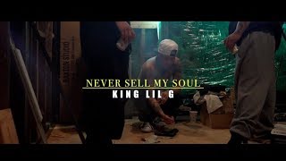 KING LIL G - Never Sell My Soul ft Kyle Lee Official Music Video)