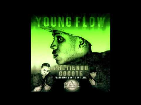 YOUNG FLOW ft BONY & Jay Luis - Paltiendo Cocote (prod.by Jay Luis)
