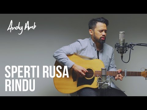 Sperti Rusa Rindu (Cover) By Andy Ambarita