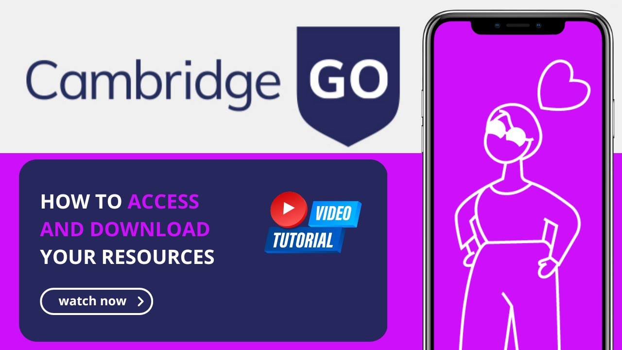 Access and download your resources on Cambridge GO