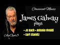 James Galway plays Bach, Antonio Vivaldi, and Carl Stamitz
