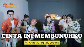 Download lagu Cinta Ini Membunuhku (REGGAE) - Anneth, Idgitaf, Jebung ft. Fivein #LetsJamWithJames mp3