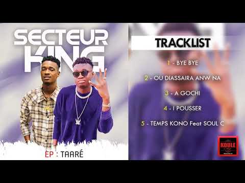 3   SECTEUR KING A GOCHI PROD  BY ON THE BAWS MUSIC