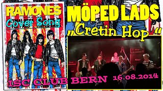 MOPED LADS - cretin hop (Ramones cover / 16.08.2014 / ISC Club Bern, Schweiz)