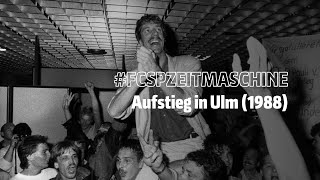 #FCSPZeitmaschine: Aufstieg 1988