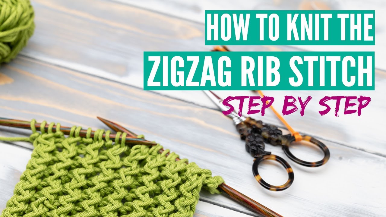 How to knit the ZigZag Rib Stitch  - Step by step tutorial