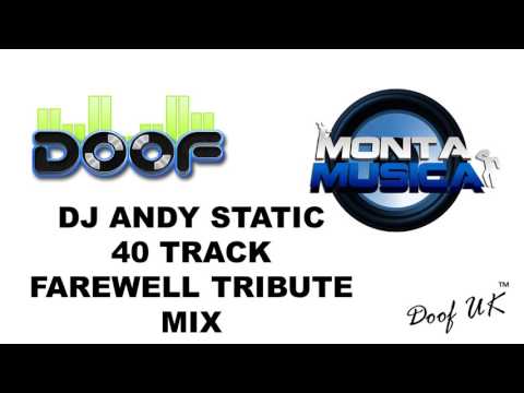 Doof Monta Musica's DJ Andy Static Tribute Makina Mix