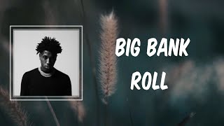 Lyric: YoungBoy Never Broke Again - Big Bank Roll