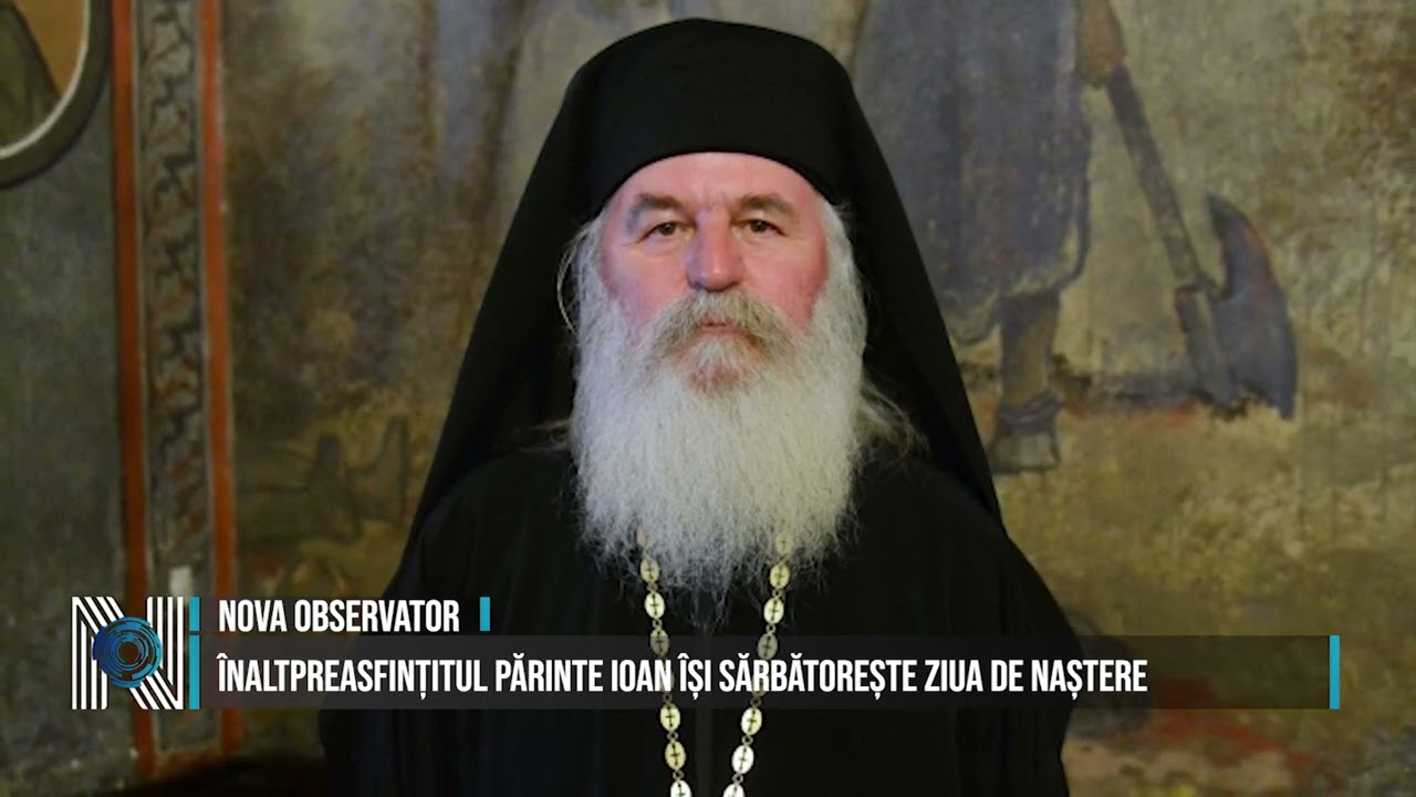 Înaltpreasfințitul Părinte Ioan își sărbătorește ziua de naștere