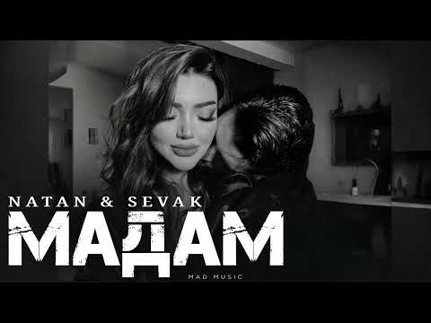 NATAN & SEVAK - Madam | Premiere 2026