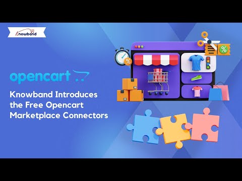 Expand Your Opencart Store with Knowband’s Free Marketplace Connectors!