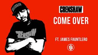 Come Over ft. James Fauntlero - Nipsey Hussle (Crenshaw Mixtape)