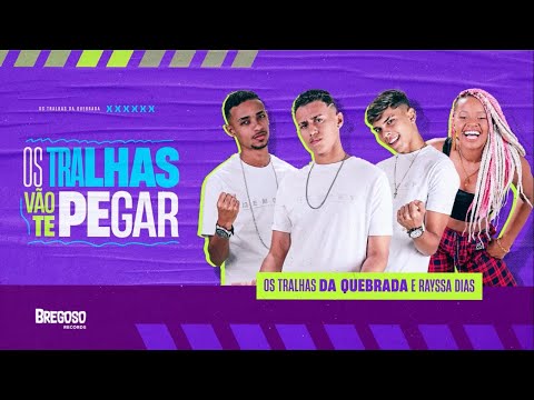 Os Tralhas Vão Te Pegar (Vou desbloquear do Zap) Tiktok - Os Tralhas e Rayssa Dias