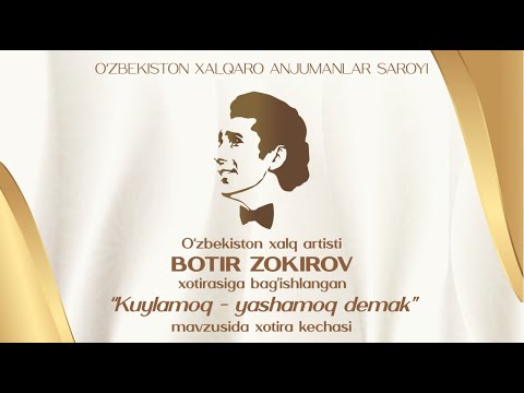 BOTIR ZOKIROV IJODIY KECHA 2024 | Creative Evening Dedicated to Botir Zokirov