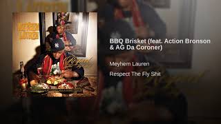 Meyhem Lauren - BBQ Brisket Ft. Action Bronson &amp; A.G. Da Coroner (Prod. Harry Fraud)
