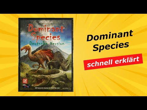 Dominant Species - schneller Überblick